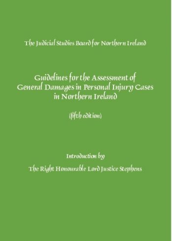 Release of the Fifth Edition of the Guidelines for the Assessment of General Damages in Personal Injury Cases in Northern Ireland